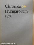 Chronica Hungarorum 1473