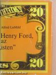 Henry Ford, az "isten"