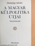 A magyar külpolitika útjai