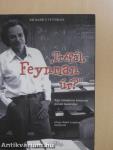 "Tréfál, Feynman úr?"