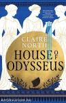 House &#8203;of Odysseus (The Songs of Penelope 2.)