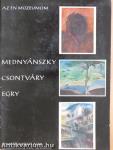 Mednyánszky, Csontváry, Egry