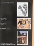 Rodin, Klimt, Munch