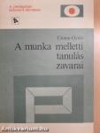A munka melletti tanulás zavarai