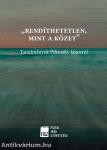 "rendíthetetlen, mint a kőzet". Tanulmányok Pilinszky Jánosról