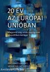 20 év az Európai Unióban - Magyarország uniós tagságának közpolitikai mérlege