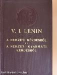 A nemzeti kérdésről és a nemzeti-gyarmati kérdésről