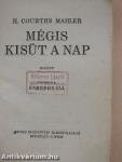 Mégis kisüt a nap