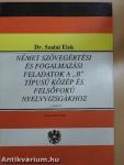 Német szövegértési és fogalmazási feladatok a "B" típusú közép és felsőfokú nyelvvizsgákhoz