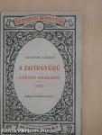 A zafirgyűrű/A kényes kisasszony/1870