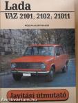VAZ 2101-2102-21011, LADA típusú személygépkocsik javítási kézikönyve