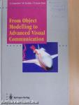 From Object Modelling to Advanced Visual Communication