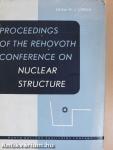 Proceedings of the Rehovoth Conference on Nuclear Structure