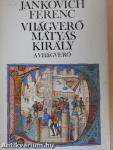 Világverő Mátyás király 1-3.