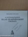 A 125 éves Budapesti Állat- és Növénykert története (dedikált példány)