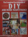 The Complete Encyclopedia of DIY and Home Maintenance