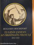 Tulipán Fanfan, az ördöngös francia I-II.