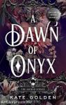 A &#8203;Dawn of Onyx (The Sacred Stones 1.)