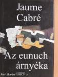 Az eunuch árnyéka