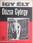 Így élt Dózsa György