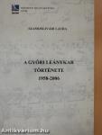A Győri Leánykar története 1958-2006 (kétszeresen dedikált példány)