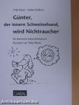 Günter, der innere Schweinehund, wird Nichtraucher