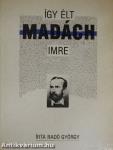 Így élt Madách Imre