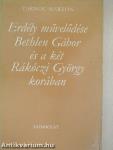 Erdély művelődése Bethlen Gábor és a két Rákóczi György korában