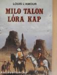 Milo Talon lóra kap