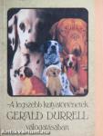 A legszebb kutyatörténetek Gerald Durrell válogatásában