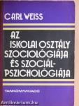 Az iskolai osztály szociológiája és szociálpszichológiája