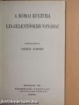 A római kultura legjelentősebb vonásai