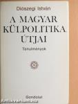 A magyar külpolitika útjai