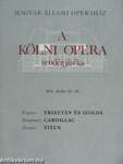 A Kölni Opera vendégjátéka