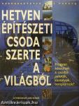 Hetven építészeti csoda szerte a világból