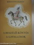 A beszélő köntös/A gavallérok