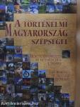 A történelmi Magyarország szépségei