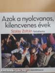 Azok a nyolcvanas, kilencvenes évek