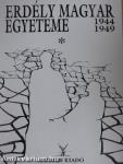 Erdély magyar egyeteme 1944-1949 I-II. 