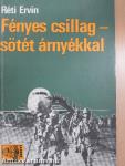 Fényes csillag - sötét árnyékkal