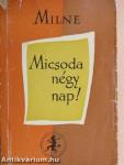 Micsoda négy nap!
