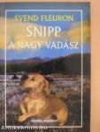 Snipp, a nagy vadász