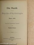 Die Musik und die Psycho-Physiologie