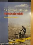 12 próbaérettségi történelemből