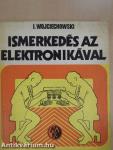 Ismerkedés az elektronikával