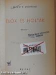 Élők és holtak