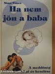 Ha nem jön a baba