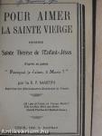 Pour aimer la Sainte Vierge