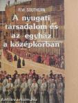 A nyugati társadalom és az egyház a középkorban