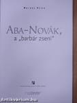 Aba-Novák, a "barbár zseni"